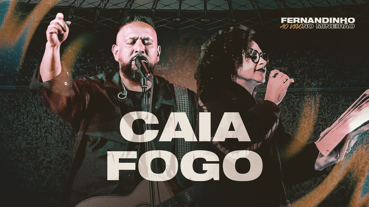 Fernandinho | Caia Fogo (Ao Vivo no Mineirão) Fernandinho | Caia Fogo (Ao Vivo no Mineirão)