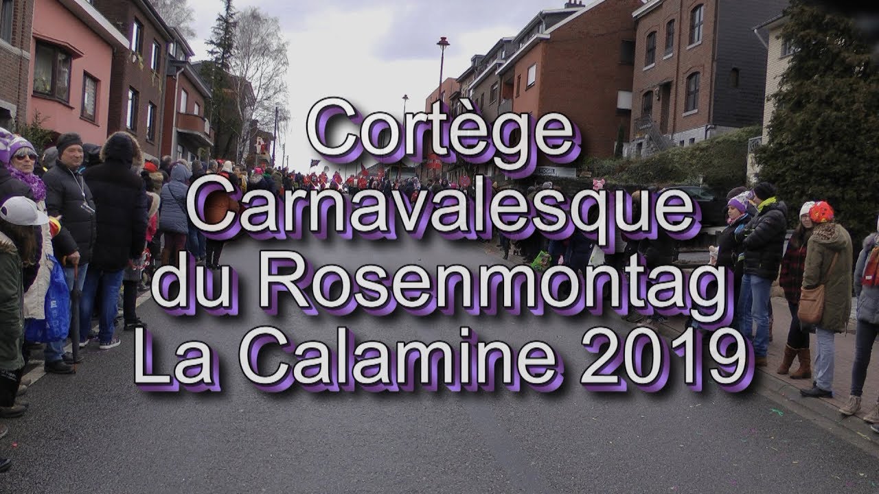 Cortège Carnavalesque du Rosenmontag La Calamine 2019
