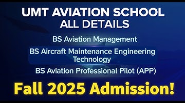 UMT Aviation School Admissions Open 2025 | Fees, Test, Interview & Career Scope