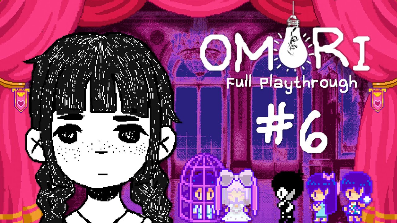 [OMORI] PLAYTHROUGH #6 - ragebaited by sweetheart
