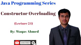 Lecture 25: Constructor Overloading in Java | Constructor Overloading Example