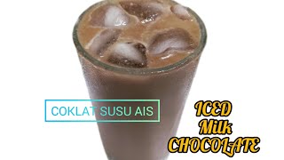 ICED MILK CHOCOLATE 🥛🍫 || COKLAT SUSU AIS || jadikan anda sihat dan kuat 💪