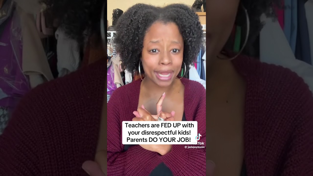 Teachers fed up with disrespectful kids!