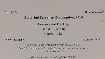 wbuttepa B.Ed. 2nd sem question|course 1.2.3 1st half 2019 | Learning