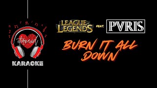 League of Legends, PVRIS - Burn It All Down [ Karaoke w/ Bv ]