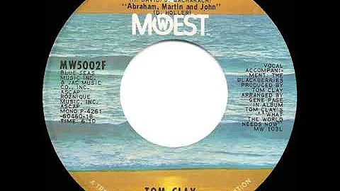 1971 HITS ARCHIVE: What The World Needs Now Is Love / Abraham Martin & John - Tom Clay (mono 45)