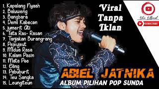 ABIEL JATNIKA FULL ALBUM , LAGU POP SUNDA