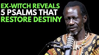 Ex-Witch Reveals 5 Psalms That Restore Lost Glory and Destiny
