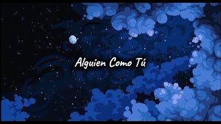 Alguien Como Tú - Jósean Log  (Lyrics/Letra)