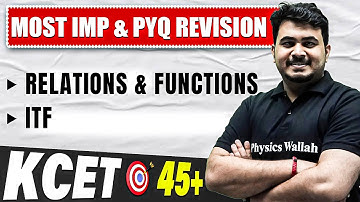 RELATIONS AND FUNCTIONS in 1 Shot | Maths | KCET Complete Revision | 45+ Fixed Marks 🔥