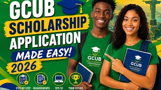 GCUB Scholarship 2026 Application Made Easy | Full Step-by-Step Guide 🇧🇷
