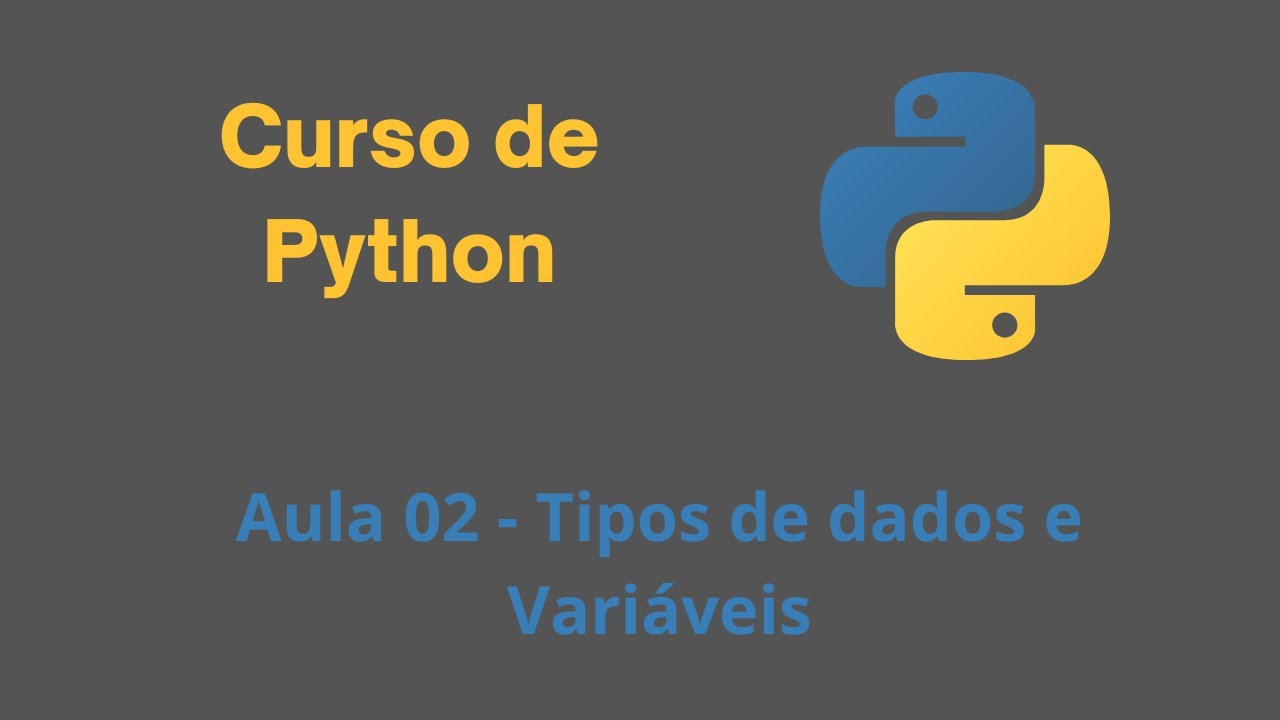 Aula 02 - Tipos de dados e variáveis - YouTube