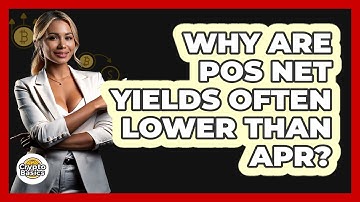 Why Are PoS Net Yields Often Lower Than APR? - CryptoBasics360.com