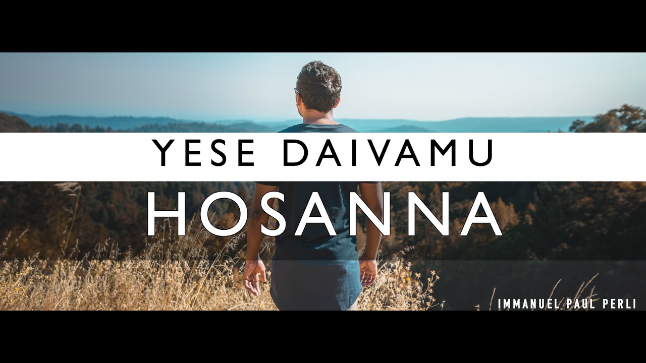 Immanuel Paul Perli   Yese daivamu  Hosanna Feat Sharon Paul Perli Stephanas George