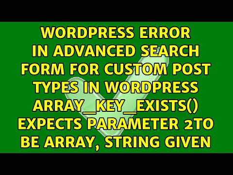 Error in Advanced Search Form for Custom Post Types in WordPress array_key_exists() expects...