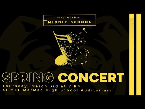 MFL MarMac Middle School Spring Concert