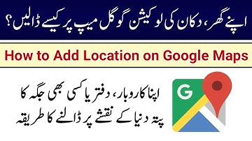 How to Add Location in Google Maps | Map Par Apna Address Kaise Dale | TechITMaster | @AsadAliTV