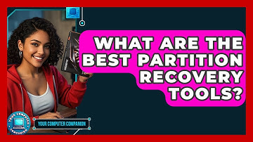 What Are The Best Partition Recovery Tools? - Your Computer Companion