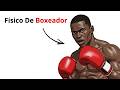 El Boxeo Construye el Cuerpo Más Peligroso del Mundo