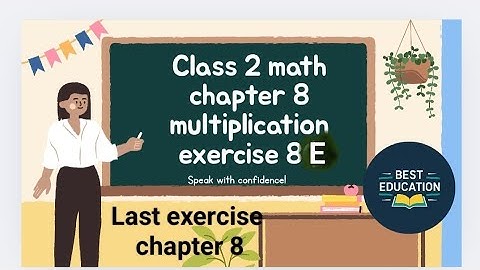 Maths Buzz class 2 chapter 8 multiplication exercise 8E 