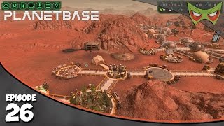 PlanetBase - Ep 26 - Really Big Turbine! - Let's Play - Gameplay