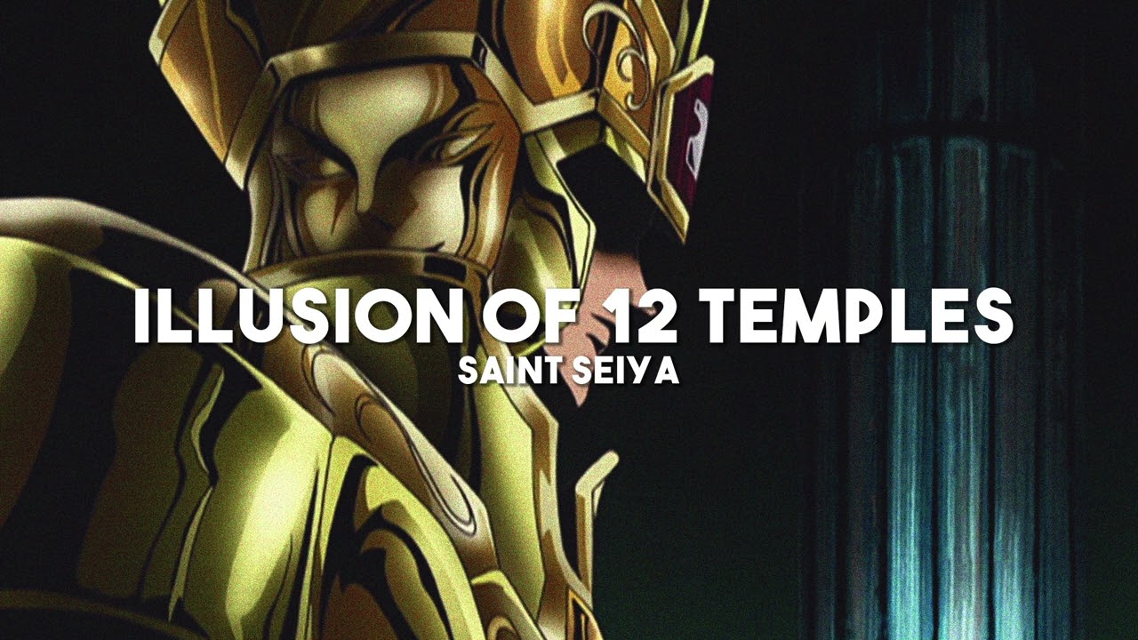 Illusion of 12 Temples - Saint Seiya (slowed + reverb)