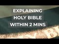 Entire bible in 2 minutes  summary of the bible from genesis to revelation