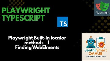 Playwright#5 Playwright Built-in locator methods | Finding WebElments