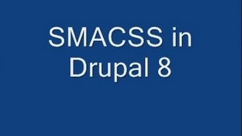 SMACSS in Drupal 8