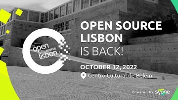 Open Source Lisbon 2022 - Wrap Up Video