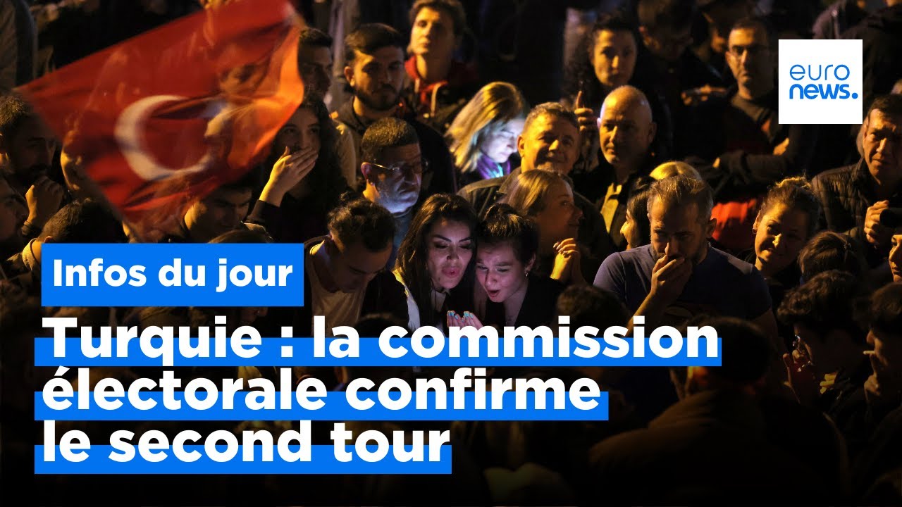 En Turquie, la commission électorale confirme le second tour, et plus