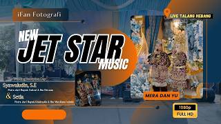 New Jet Star Dasi Dan Gincu Duet Pengantin Syawal & Setia Talang Kebang