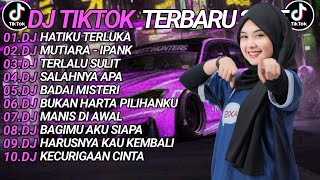 Download Lagu DJ TIKTOK TERBARU 2025 SLOW BASS 🎵DJ HATIKU TERLUKA🎵 DJ MUTIARA - IPANK🎵 MP3