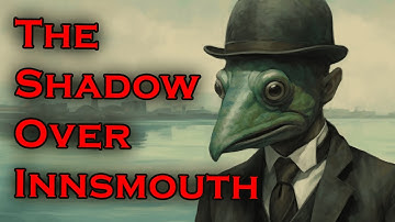 Innsmouth Unveiled: Lovecraft