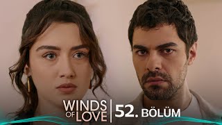 Rüzgarlı Tepe 52. Bölüm Winds Of Love Episode 52