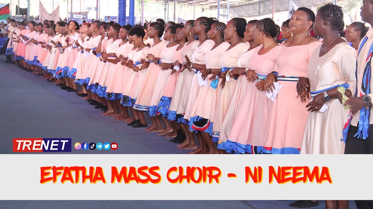 EFATHA MASS CHOIR   NI NEEMA  LIVE OFFICIAL VIDEO  PRAISE AND WORSHIP SONG  EFATHA CHURCH