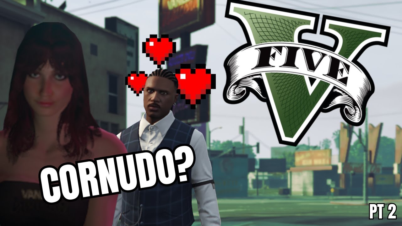 LA MUJER DE MI PANA | GTA V pt 2