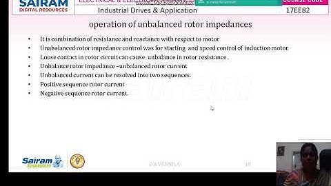 Lecture Video4_17EE82 -Module-3_Operation of Unbalanced Rotor Impedance  _D A Vennila