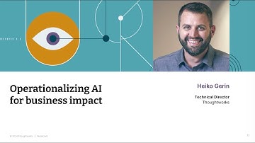 Operationalizing AI for business impact – Heiko Gerin
