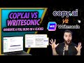 Copy.AI VS Writesonic - Comparison Review Automatically Generate 1500 Word Blog Posts In 3 Minutes ✍