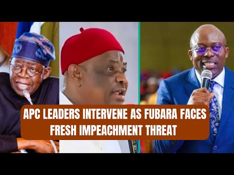 Rivers In Turmoil APC Leaders Intervene As Fubara Faces Fresh Impeachment Threat 