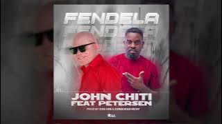 John Chiti ft Petersen - Fendela