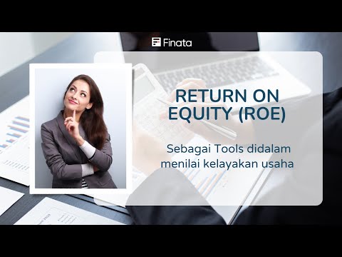 Return On Equity ROE sebagai Tools didalam menilai kelayakan usaha
