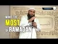 Make The Most of Ramadan - Mohommad Hoblos