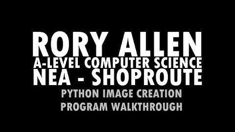 Rory Allen - Computer Science NEA - Python Walkthrough