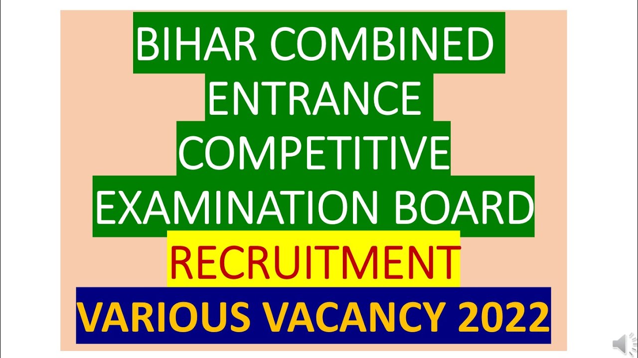BIHAR COMBINED ENTRANCE COMPETITIVE EXAMINATION BOARD RECRUITMENT