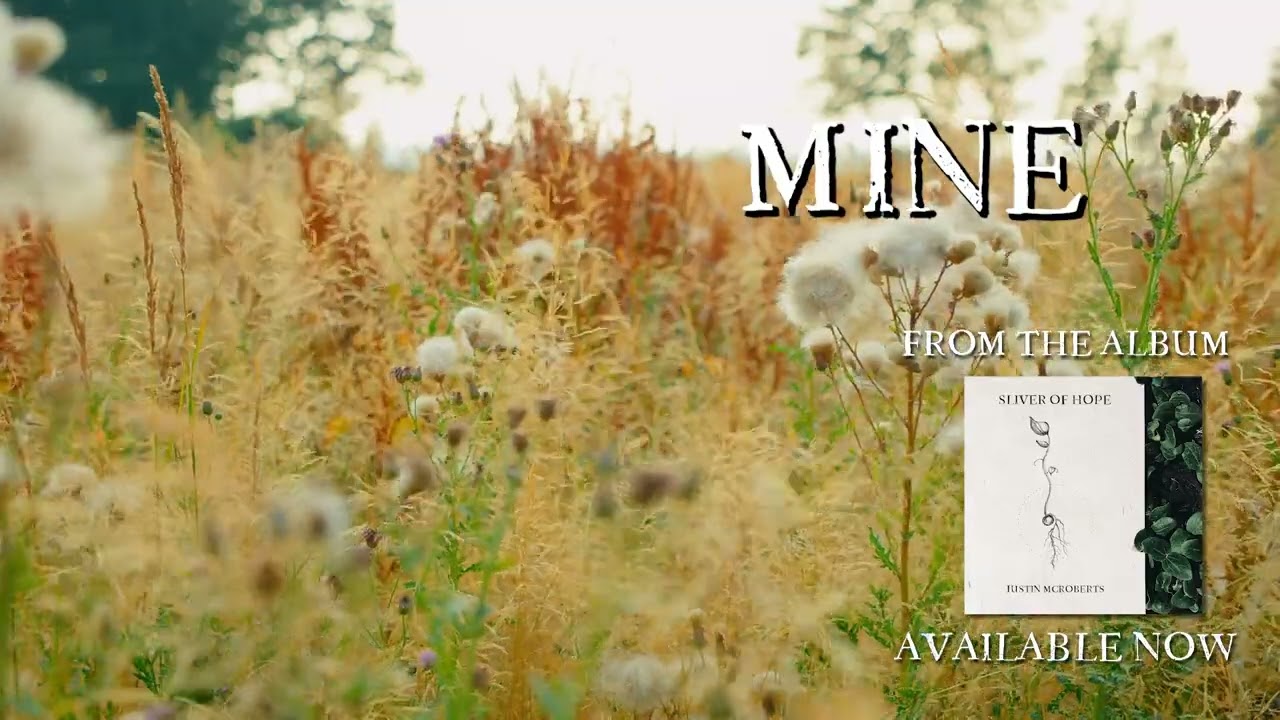 Watch Mine - Justin McRoberts on YouTube Watch Mine - Justin McRoberts on YouTube
