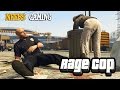 RAGE COP: YOU'RE FIRED | Grand Theft Auto 5 Gameplay