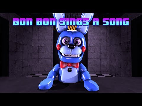 [sfm-fnaf]-bon-bon-sings-a-song---xman-723