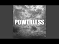 Miniature de la vidéo de la chanson Powerless